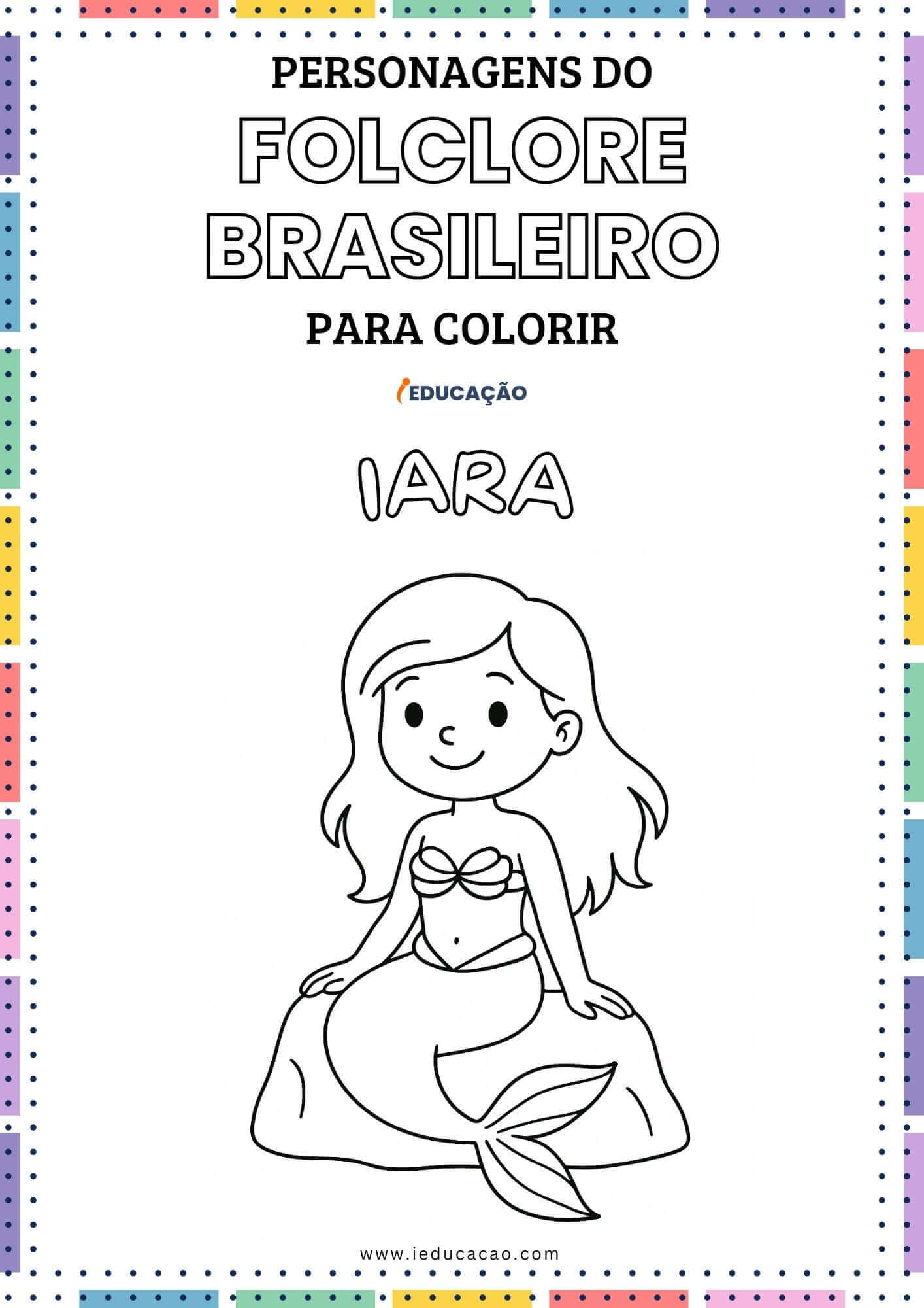 Personagens do Folclore Brasileiro para Colorir - iEducação Personagens do Folclore Brasileiro para Colorir - Lenda da Iara para Colorir - Desenhos para colorir