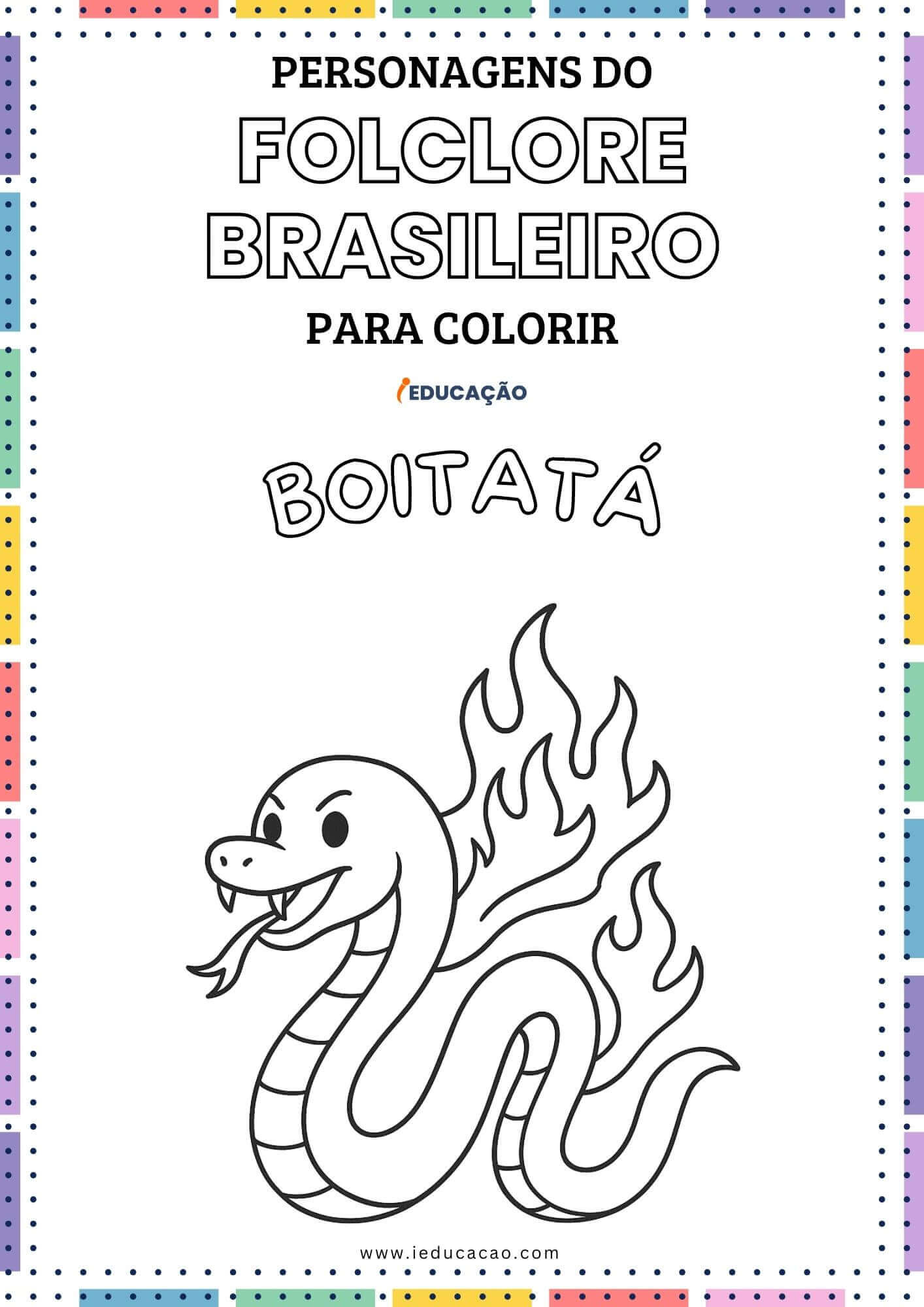 Personagens do Folclore Brasileiro para Colorir - iEducação Personagens do Folclore Brasileiro para Colorir - Lenda do Boitatá para Colorir - Desenhos para colorir