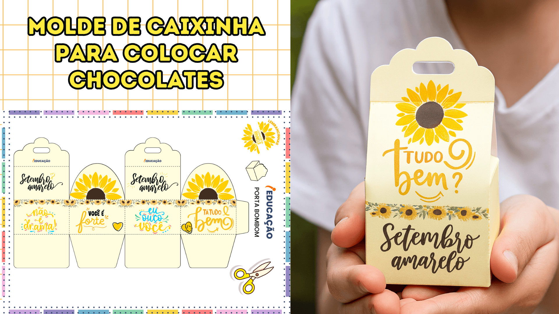 Brindes Setembro amarelo - molde de caixinha para colocar chocolates - lembrancinhas setembro amarelo