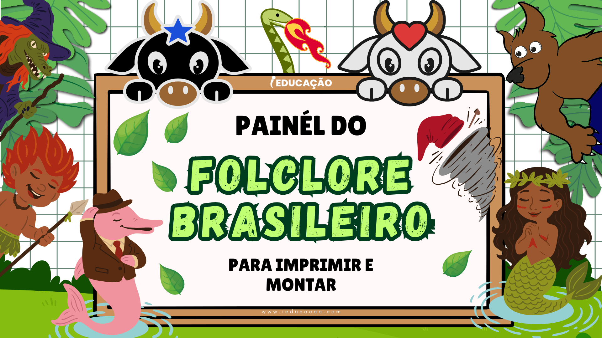 Painel do Folclore Brasileiro para Imprimir e Montar - Folclore para educação infantil