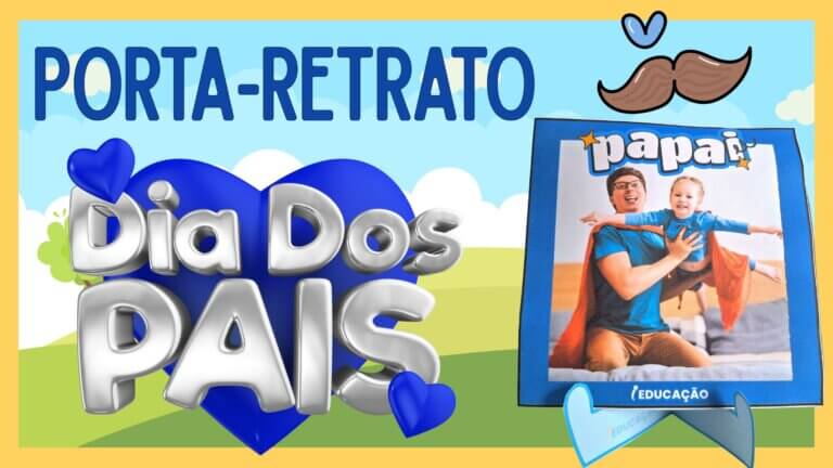 Porta-retrato Para o Dia dos Pais com Molde para Imprimir