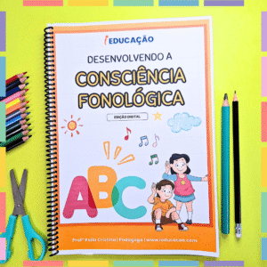 Desenvolvendo a Consciência Fonológica - Atividades da Apostila 3 - Capa Foto Caseira - Atividades de Alfabetização