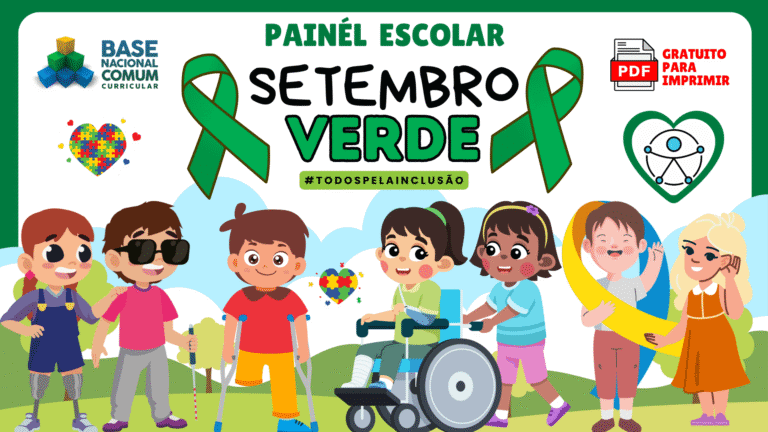 Painel Setembro Verde para Inclusão Escolar das pessoas com Deficiências - Painel gratuito para imprimir