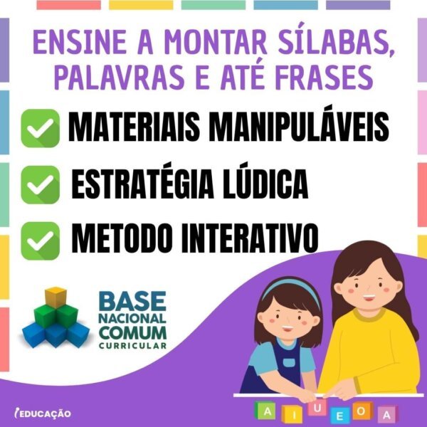 ensine a montar sílabas, palavras e até frases com o alfabeto móvel