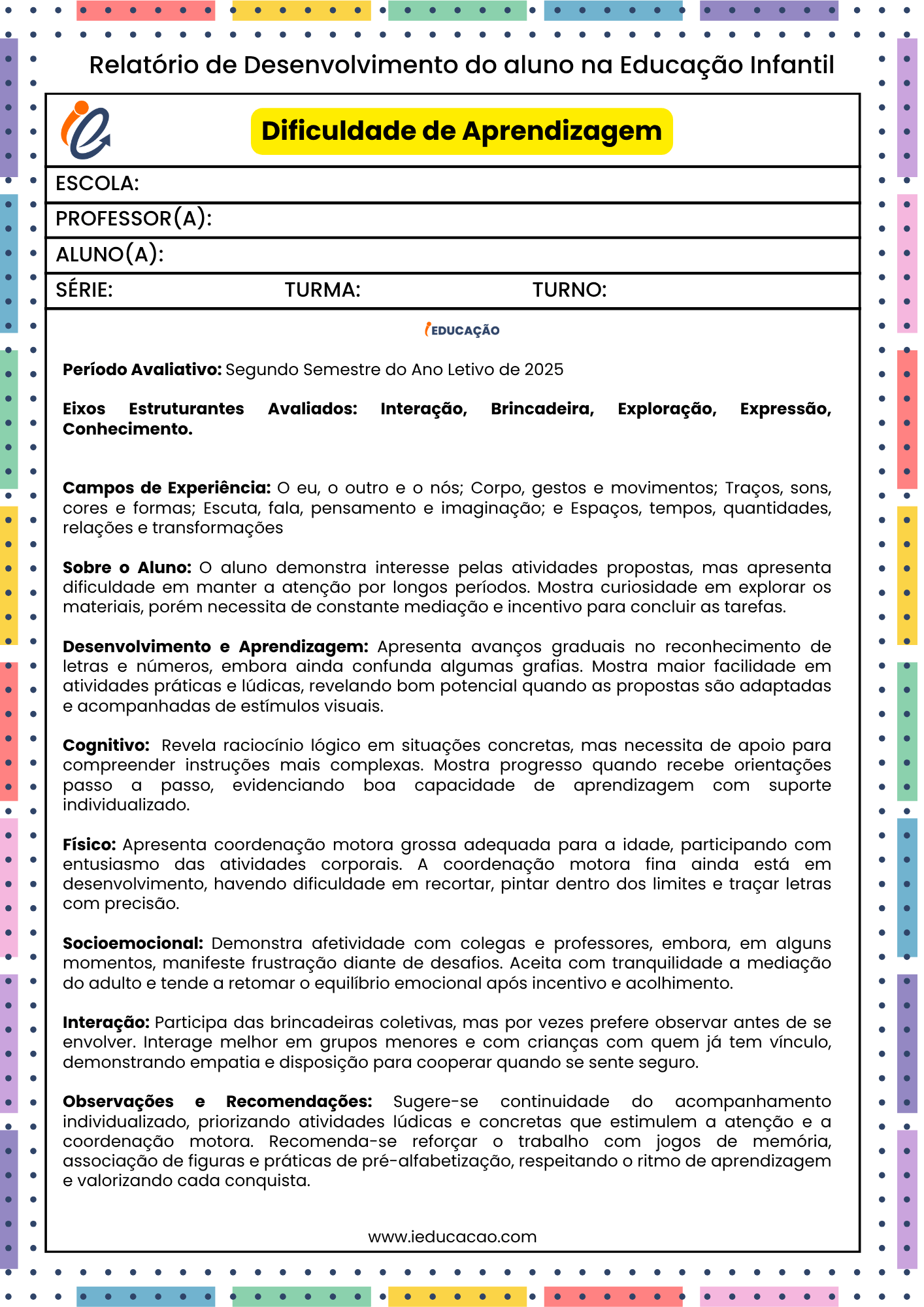Exemplo de Relatório de aluno com dificuldade de aprendizagem - Relatório Individual do Aluno na Educação Infantil - Relatório Descritivo do aluno