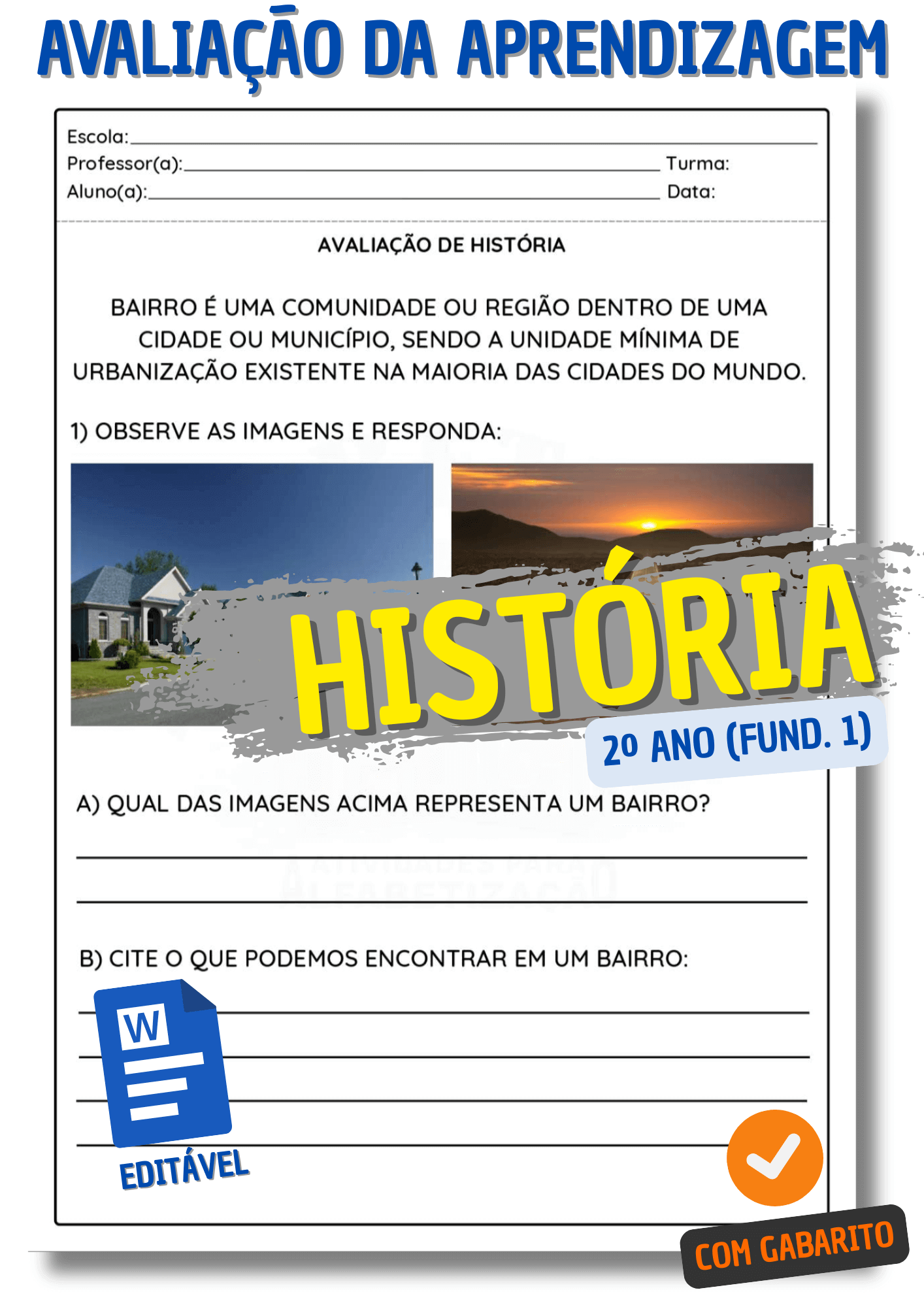 Provas Editáveis para Avaliação da Aprendizagem no 2º ano do Ensino Fundamental 1 -  Prova de história para o 2º ano fundamental 1 - atividade avaliativa de história