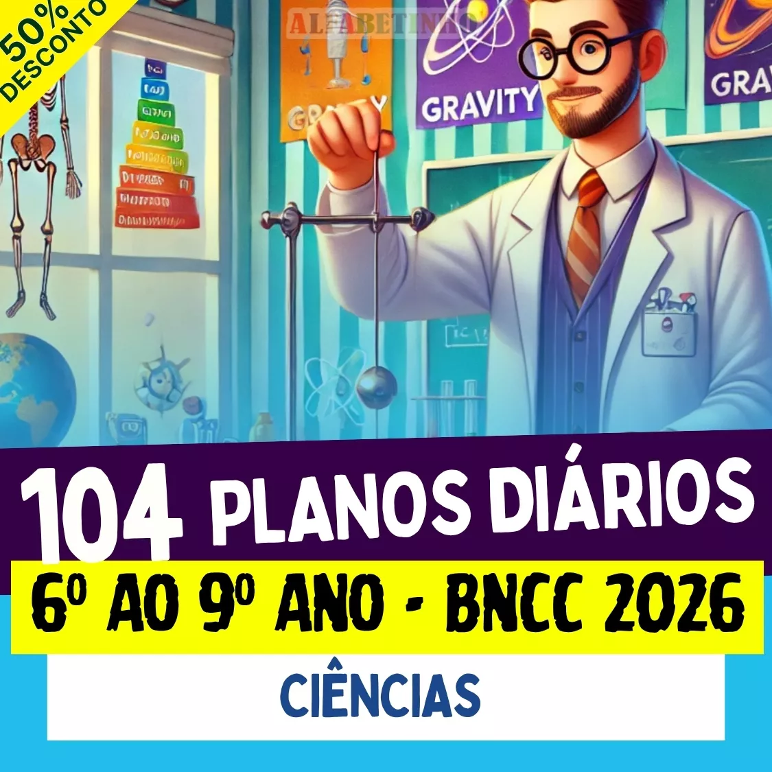 104 Planos Diários - 6º ao 9º Ano - Ciências - BNCC 2026 Recursos Pedagógicos - Fundamental - Anos Finais
