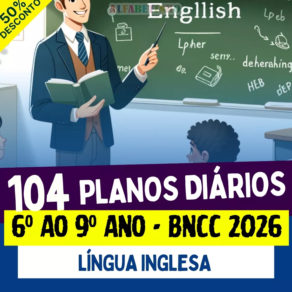 104 Planos Diários - 6º ao 9º Ano - Língua Inglesa - BNCC 2026 Recursos Pedagógicos - Fundamental - Anos Finais