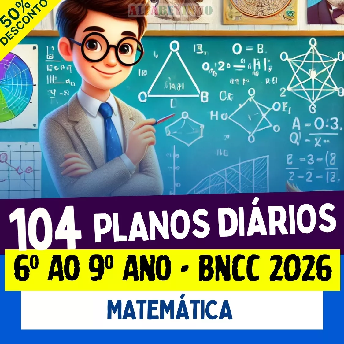 104 Planos Diários - 6º ao 9º Ano - Matemática - BNCC 2026 Recursos Pedagógicos - Fundamental - Anos Finais