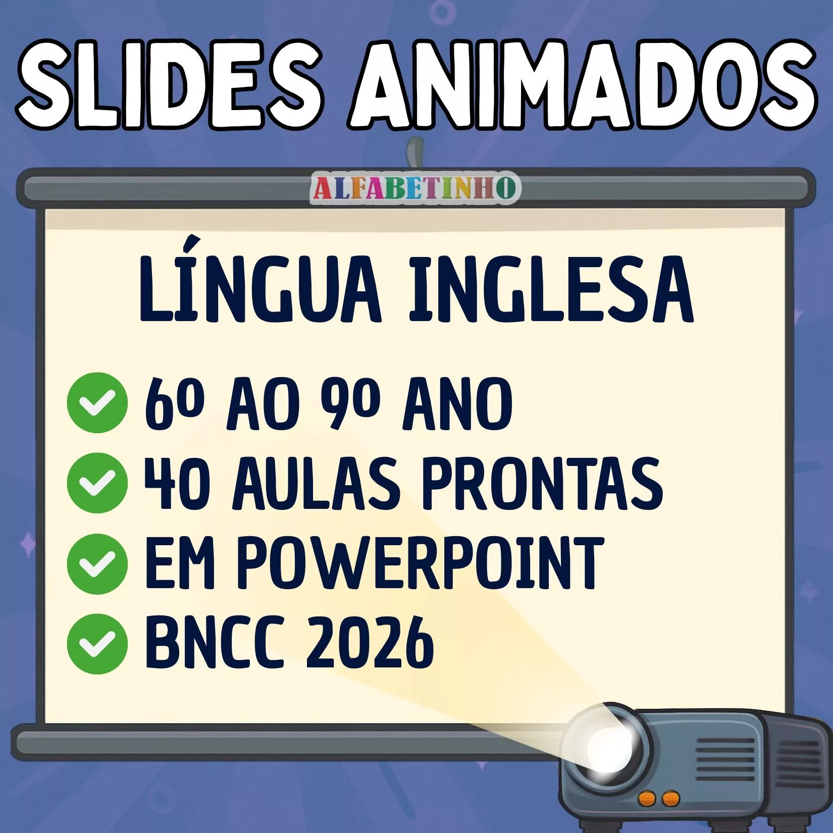 Slides Animados 6º ao 9º ano - Língua Inglesa Recursos Pedagógicos - Fundamental - Anos Finais