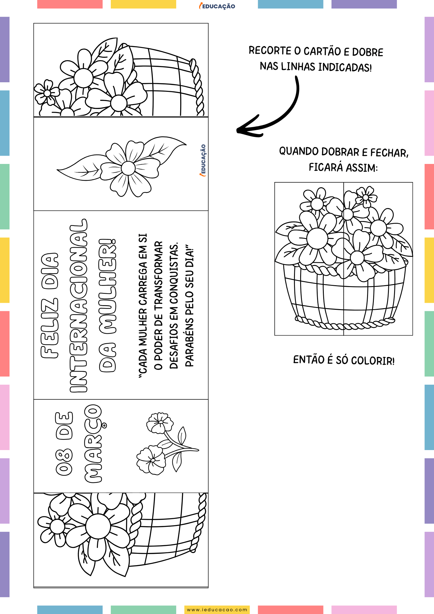 Cartão do Dia Internacional da Mulher para Colorir Cartão do Dia internacional das mulheres para colorir com mensagem do dia da mulher e dobradura para crianças - Lembrancinhas do dia da mulher