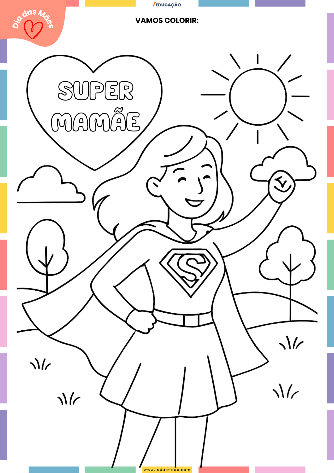 20 Desenhos do Dia das Mães para Colorir Desenho da super mulher para o dia das mães