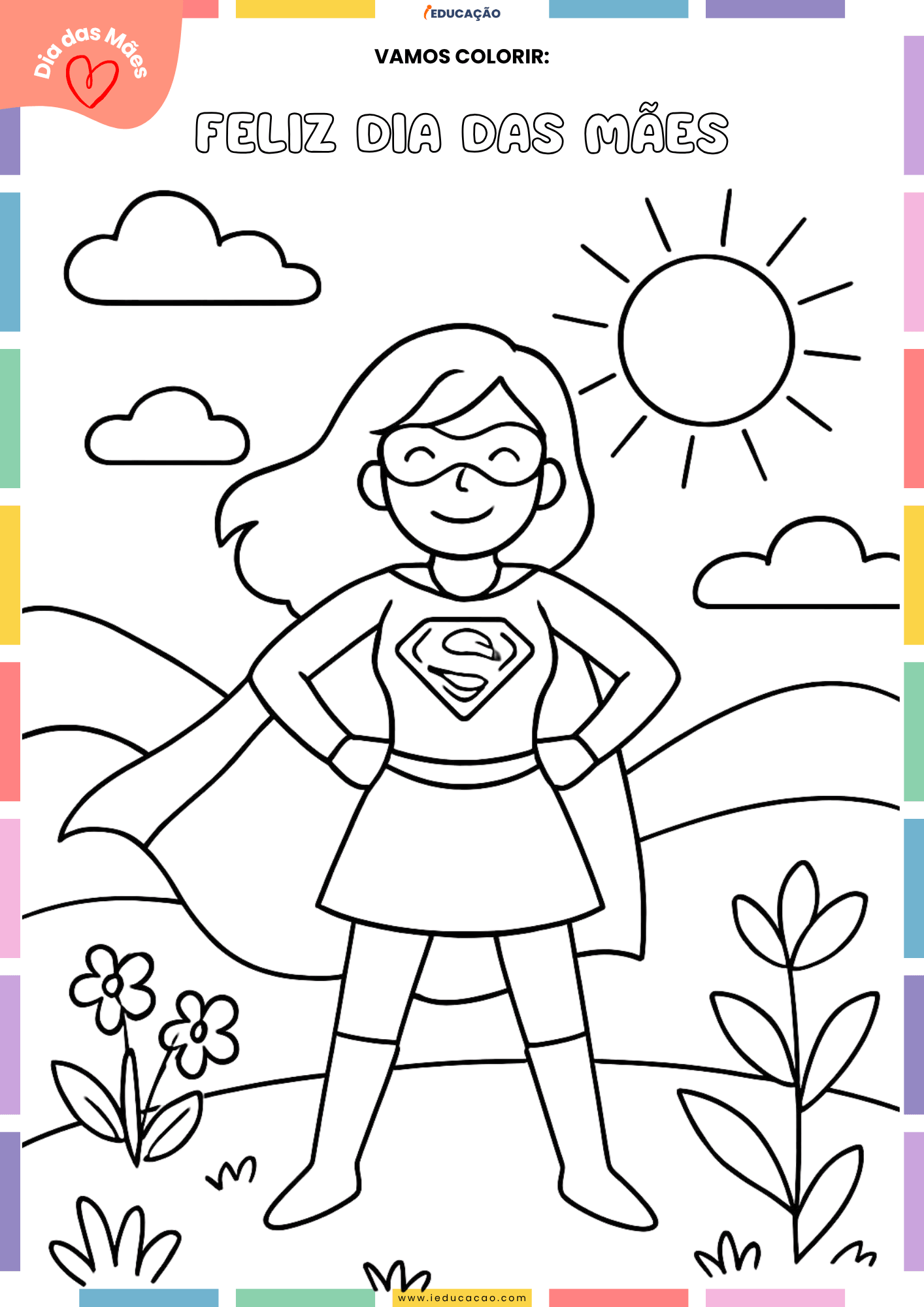 20 Desenhos do Dia das Mães para Colorir Feliz dia das mães com desenhos da super mãe para colorir