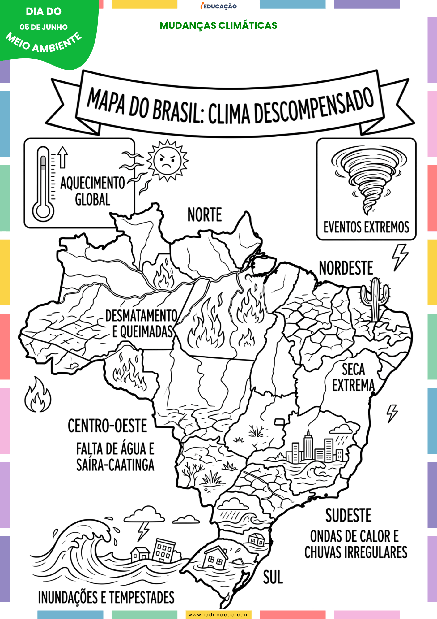 Desenhos do Meio Ambiente para colorir Sobre a Preservação da Natureza Desenhos do meio ambiente para colorir sobre as mudanças climáticas no Brasil. Mapa do brasil sobre o climatempo