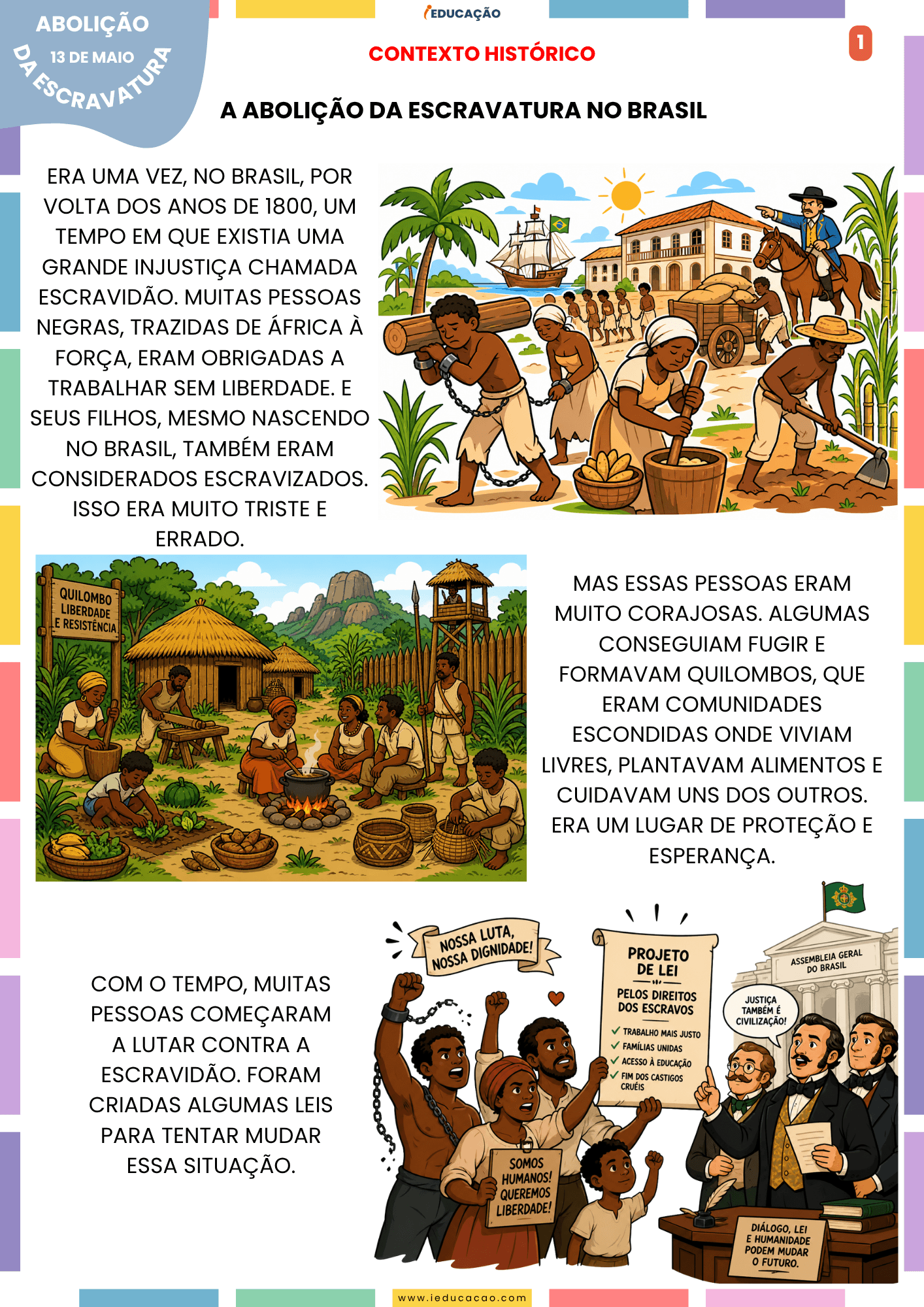 História e Atividades Sobre Abolição da Escravatura No Brasil (1º ao 5º ano) Para Imprimir História sobre a abolição da escravatura para os anos iniciais - contexto histórico da escravidão no brasil