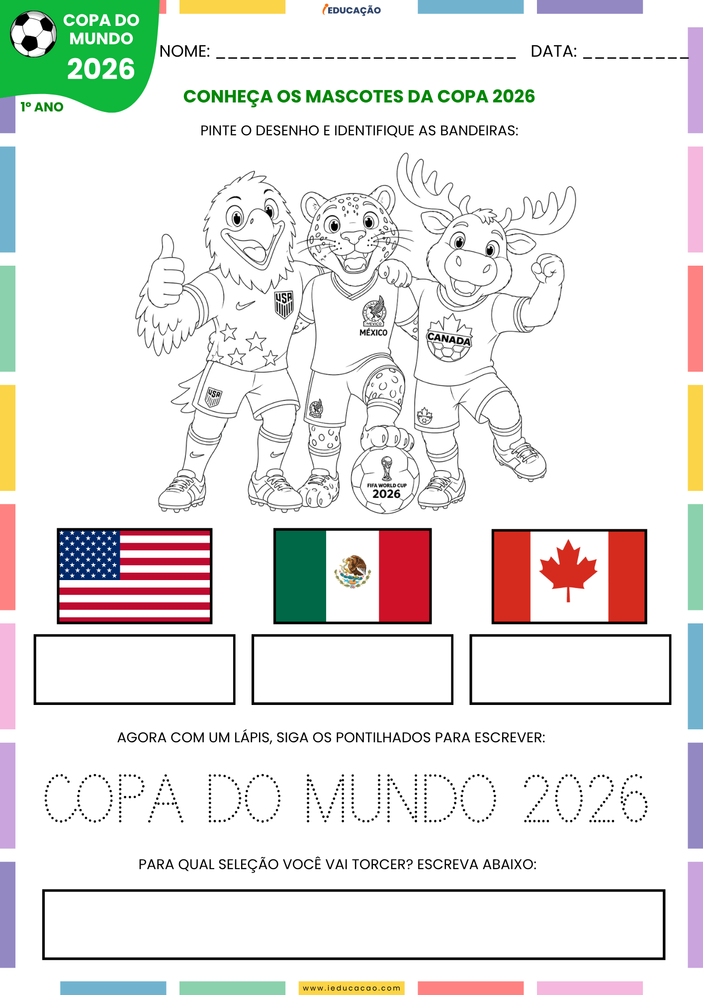Atividades da Copa do Mundo 1º ao 5º Ano Grátis Para Imprimir 2026 Atividades da Copa do Mundo para o 1 ano - Atividade de alfabetização para o 1 ano com desenho da copa do mundo para colorir - mascotes da copa 2026