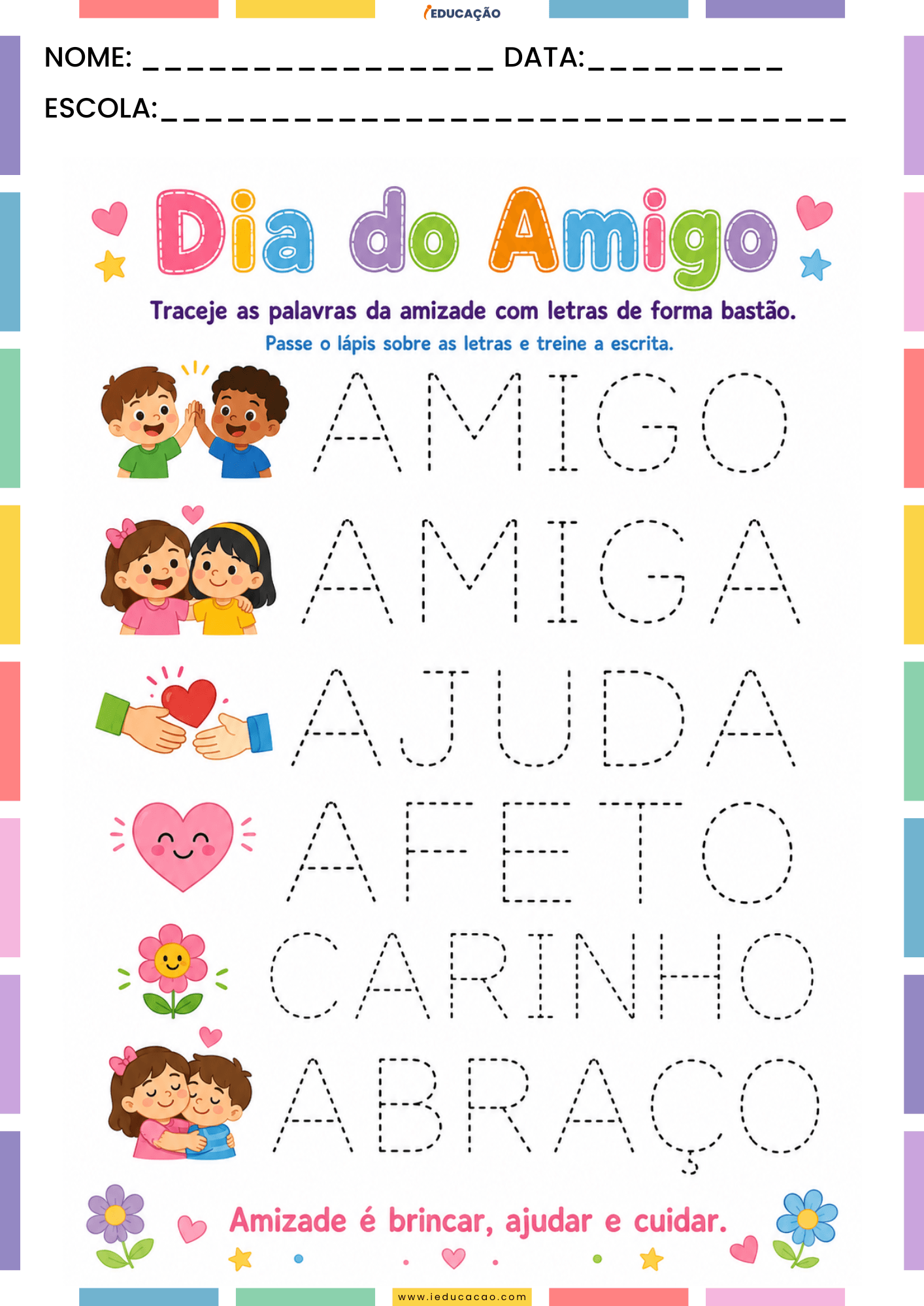 Atividades Sobre o Dia do Amigo na Educação Infantil Para Imprimir Atividade de tracejado para treinar as letras - Atividades do dia do amigo para educação infantil