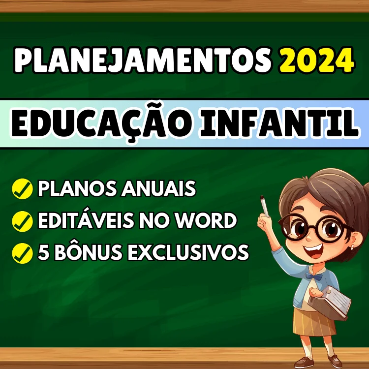 Planejamentos de aulas para Educação Infantil - BNCC 2024